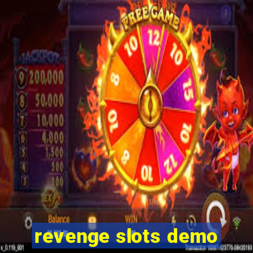 revenge slots demo